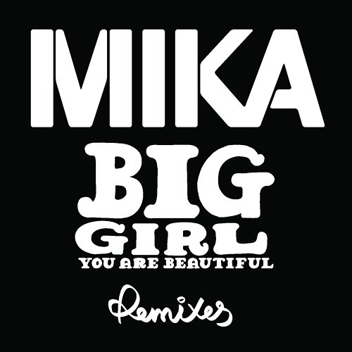 Big Girl (You Are Beautiful) MIKA