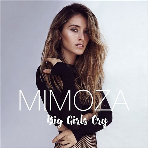 Big Girls Cry Mimoza