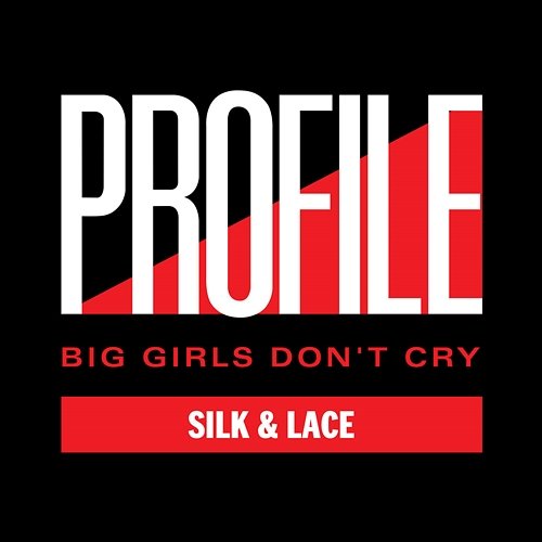 Big Girls Don't Cry Silk & Lace