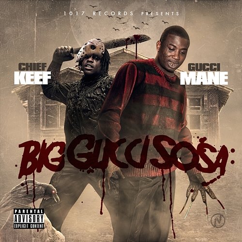 Big Gucci Sosa Chief Keef & Gucci Mane