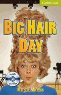 Big Hair Day Starter/Beginner Book with Audio CD Johnson Margaret