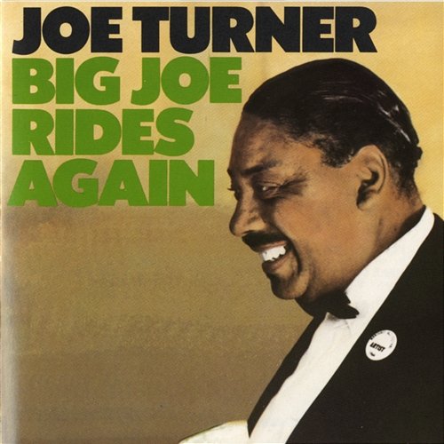 Big Joe Rides Again Joe Turner