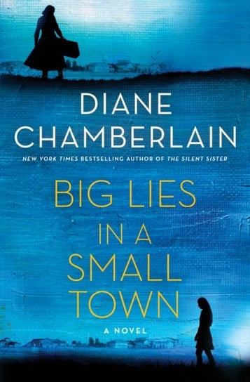 Big Lies in a Small Town Chamberlain Diane