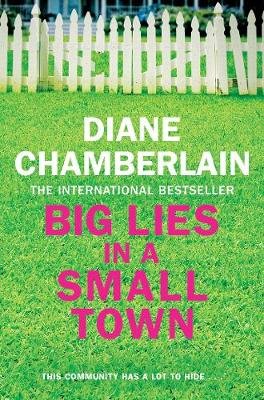 Big Lies in a Small Town Chamberlain Diane