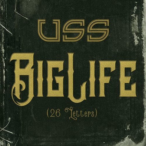 Big Life (26 Letters) USS