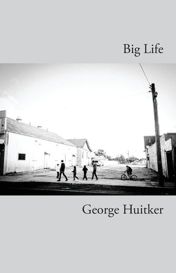 Big Life Huitker George