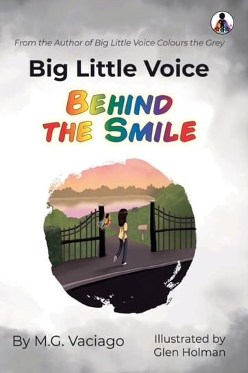 Big Little Voice: Behind the Smile M.G. Vaciago
