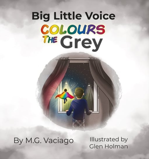 Big Little Voice: Colours the Grey M.G. Vaciago