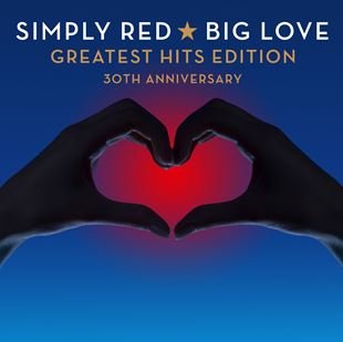 Big Love: Greatest Hits Edition Simply Red