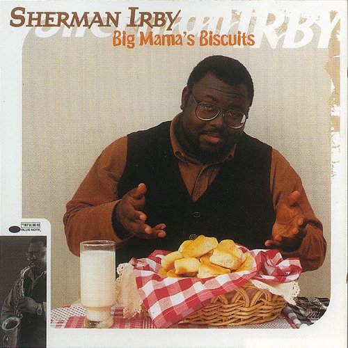 Big Mama's Biscuits Sherman Irby