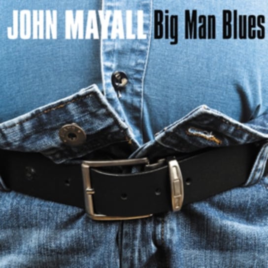 Big Man Blues Mayall John