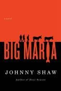 Big Maria Shaw Johnny