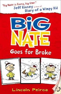 Big Nate Goes for Broke Peirce Lincoln