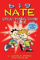 Big Nate: Great Minds Think Alike Peirce Lincoln