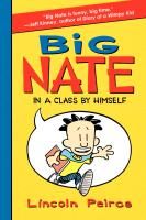 Big Nate in a Class by Himself Peirce Lincoln