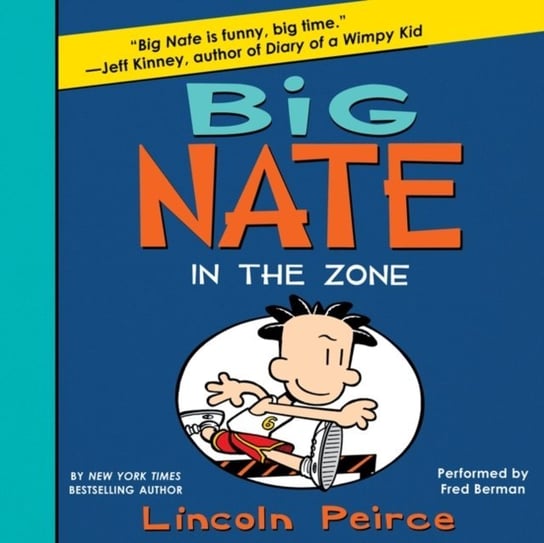 Big Nate: In the Zone Peirce Lincoln