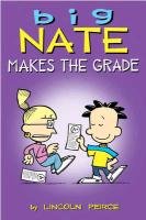 Big Nate: Makes the Grade Peirce Lincoln