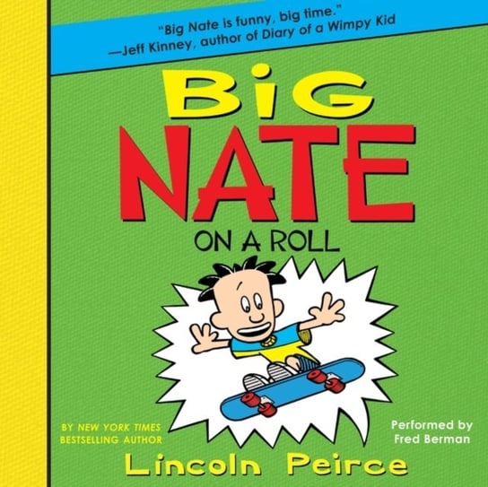 Big Nate on a Roll Peirce Lincoln