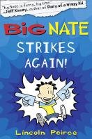 Big Nate Strikes Again Peirce Lincoln