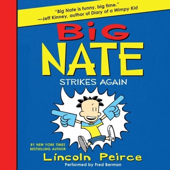 Big Nate Strikes Again Peirce Lincoln