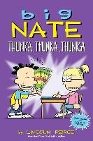 Big Nate: Thunka, Thunka, Thunka Peirce Lincoln