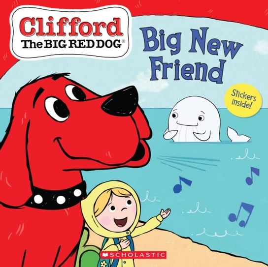 Big New Friend (Clifford the Big Red Dog Storybook) Rusu Meredith