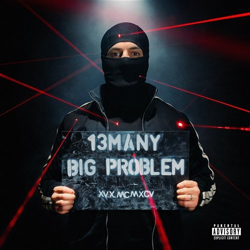 BIG PROBLEM 13Many