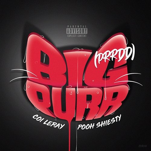 BIG PURR (Prrdd) Coi Leray feat. Pooh Shiesty