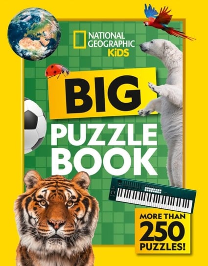 Big Puzzle Book. More Than 250 Brain-Tickling Quizzes, Sudokus, Crosswords and Wordsearches Opracowanie zbiorowe