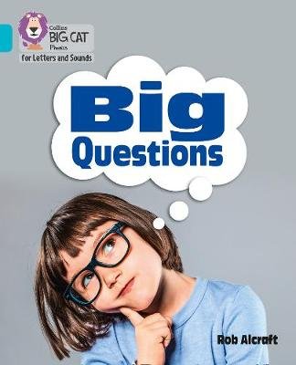 Big Questions: Band 07/Turquoise Rob Alcraft