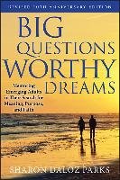 Big Questions, Worthy Dreams Daloz Parks Sharon
