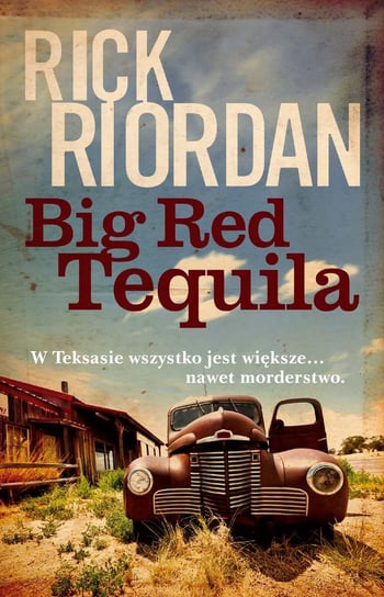 Big Red Tequila Riordan Rick