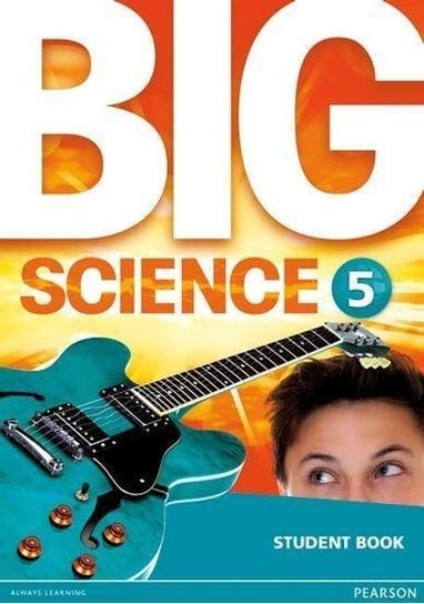 Big Science 5 Student Book Opracowanie zbiorowe