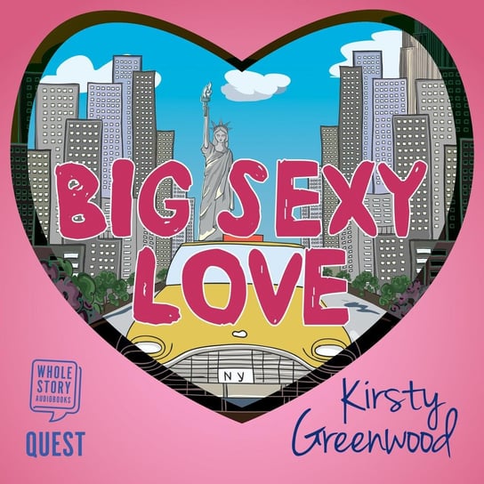 Big Sexy Love Kirsty Greenwood