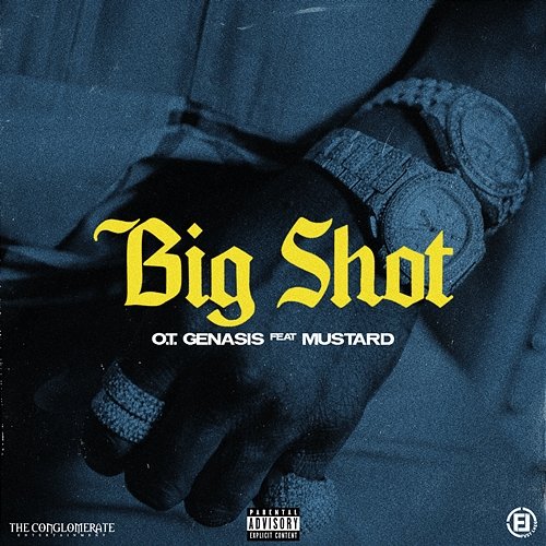 Big Shot O.T. Genasis feat. Mustard