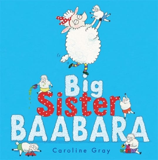 Big Sister Baabara Caroline Gray