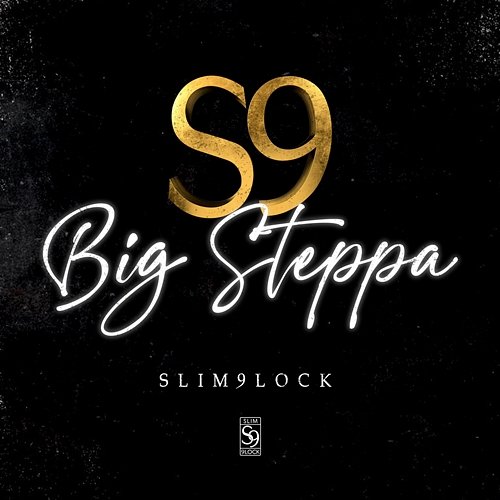 Big Steppa Slim 9lock