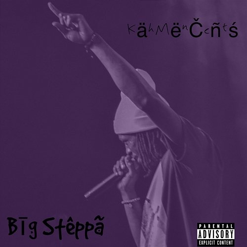 Big Steppa KahMenCents