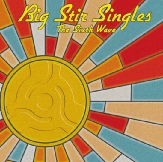 Big Stir Singles: The Sixth Wave Various Artists