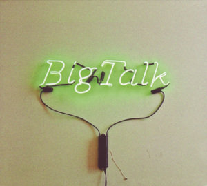 Big Talk Big Talk