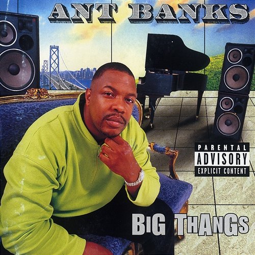 Big Thangs Ant Banks