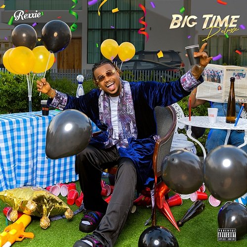 BIG TIME (Deluxe) Rexxie