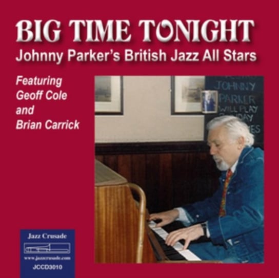 Big Time Tonight Johnny Parker & British Jazz All Stars