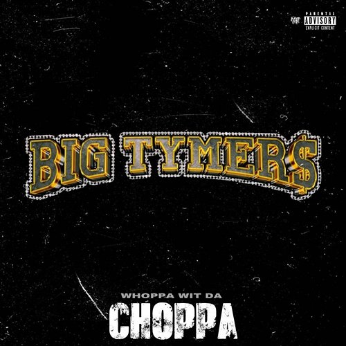 Big Tymers Whoppa Wit Da Choppa