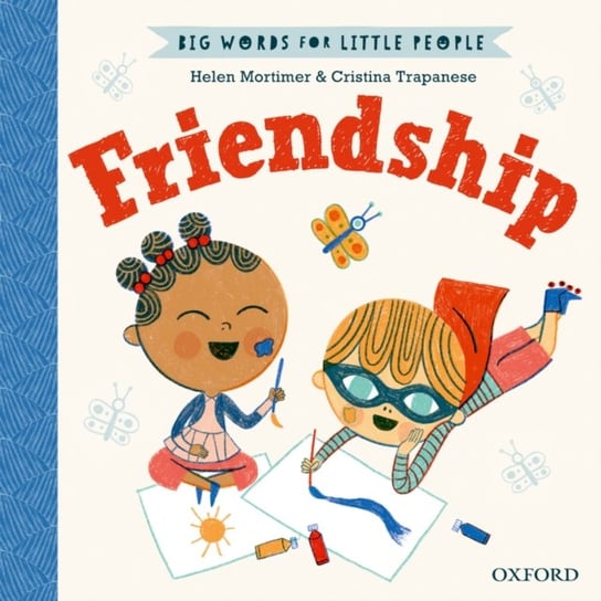 Big Words for Little People Friendship Mortimer Helen
