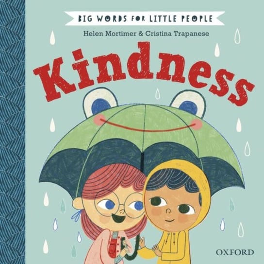Big Words for Little People: Kindness Mortimer Helen