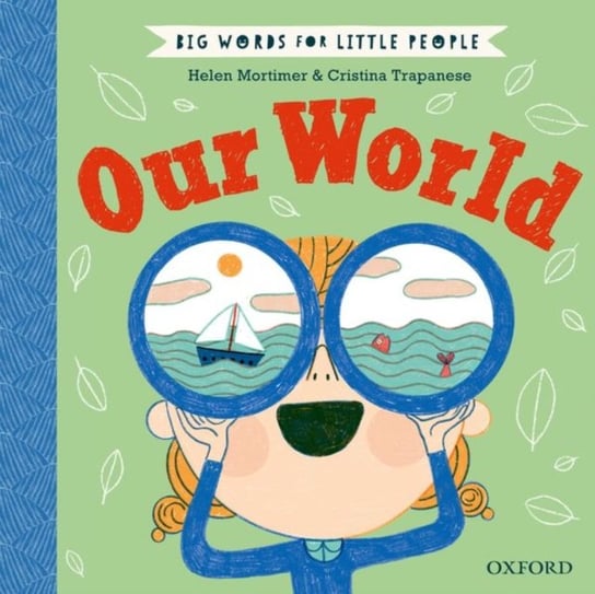 Big Words for Little People: Our World Mortimer Helen