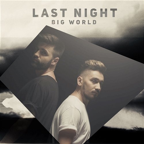 Big World Last Night