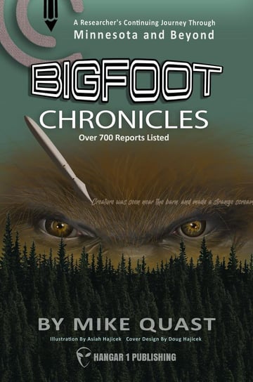 Bigfoot Chronicles Mike Quast