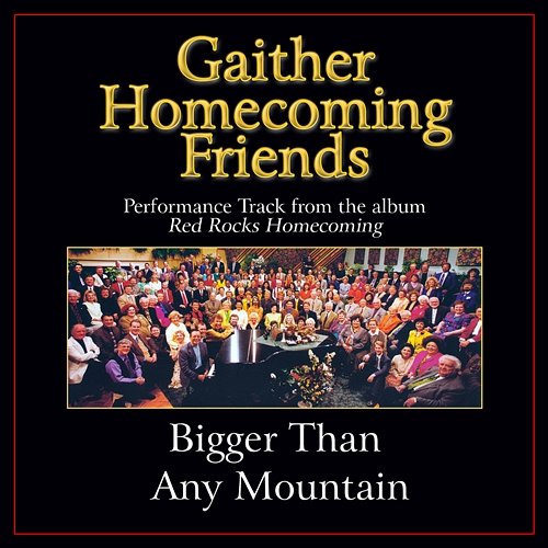 Bigger Than Any Mountain Performance Bill & Gloria Gaither